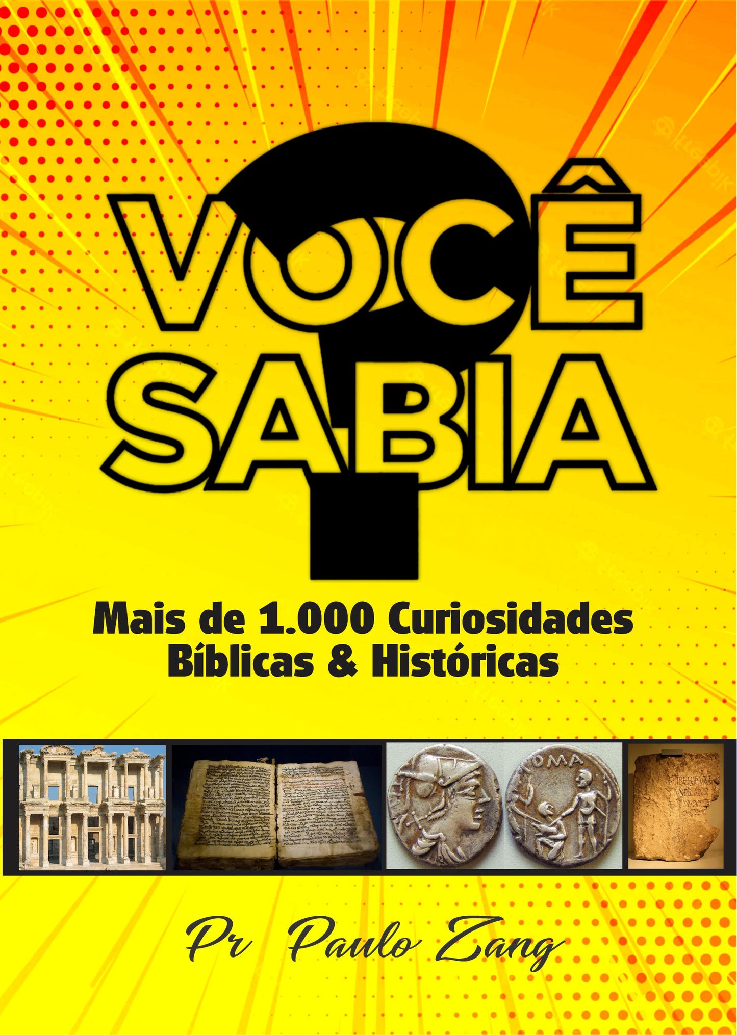 Você Sabia? Mais de 1.000 Curiosidades Bíblicas e Históricas